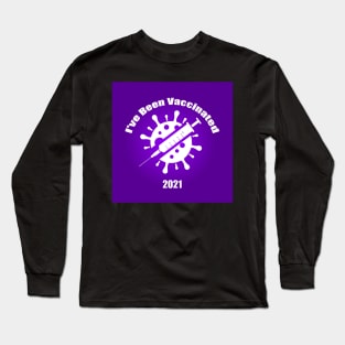 I've Been Vaccinated Purple Long Sleeve T-Shirt